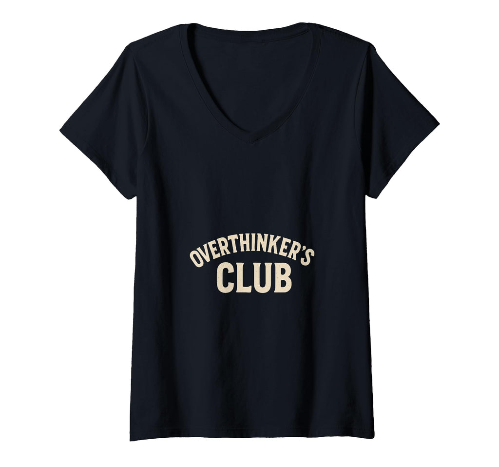 Womens Overthinkers Club V Neck T-Shirt - Unique Graphic Men Women - T-Shirt, Sweatshirt, Hoodie