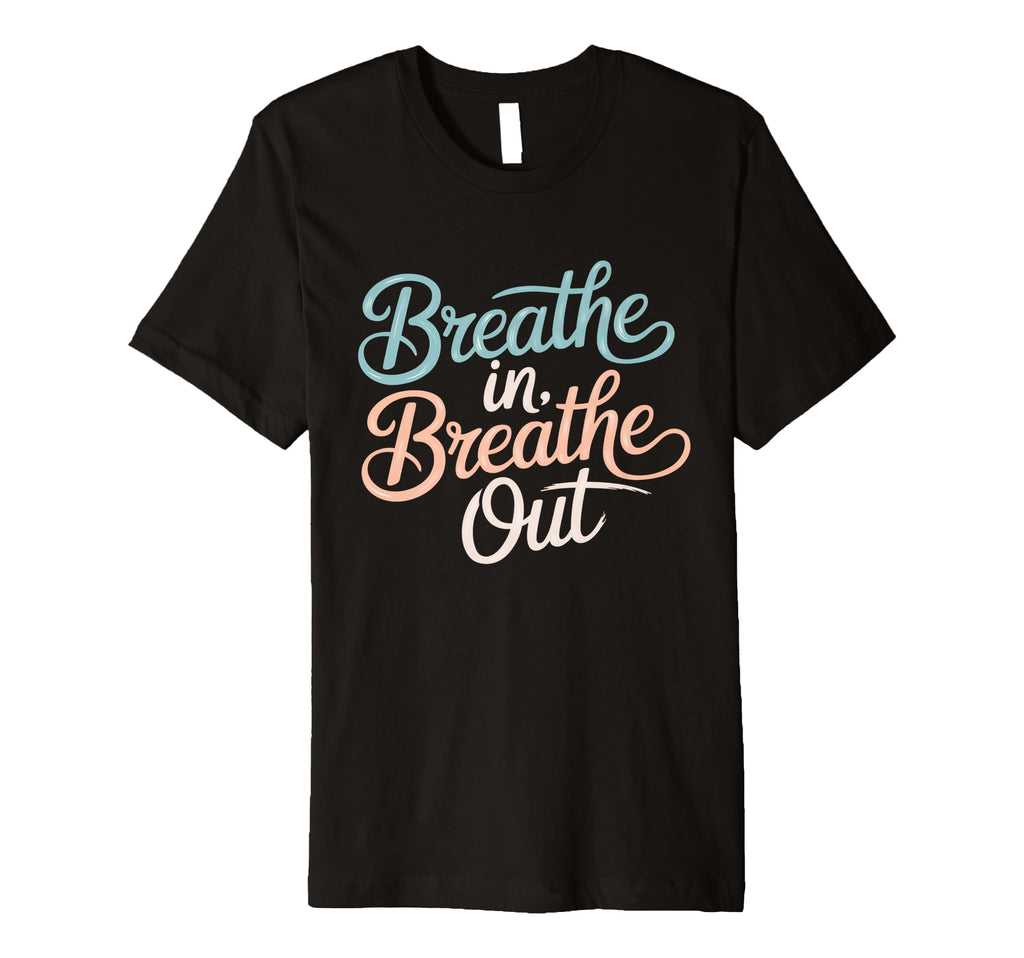 Breathe Breathe Out Pastel Calm T-Shirt - Custom Art Print Men Women - T-Shirt, Sweatshirt, Hoodie