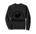 Super Sensitive Badass Safety Sweatshirt - Aesthetic Graphic for Adults - T-Shirt, Sweatshirt, Hoodie