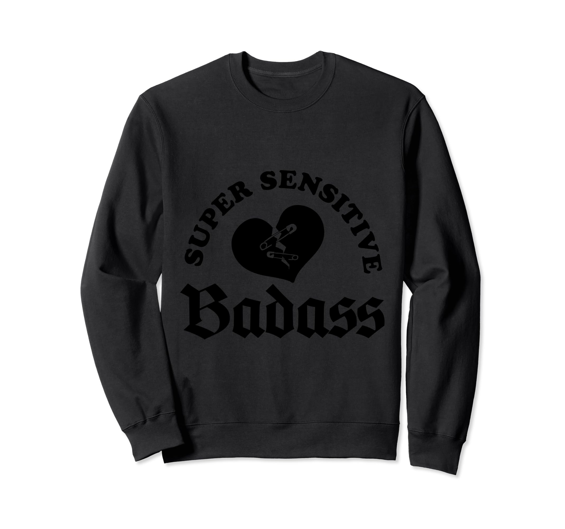 Super Sensitive Badass Safety Sweatshirt - Aesthetic Graphic for Adults - T-Shirt, Sweatshirt, Hoodie