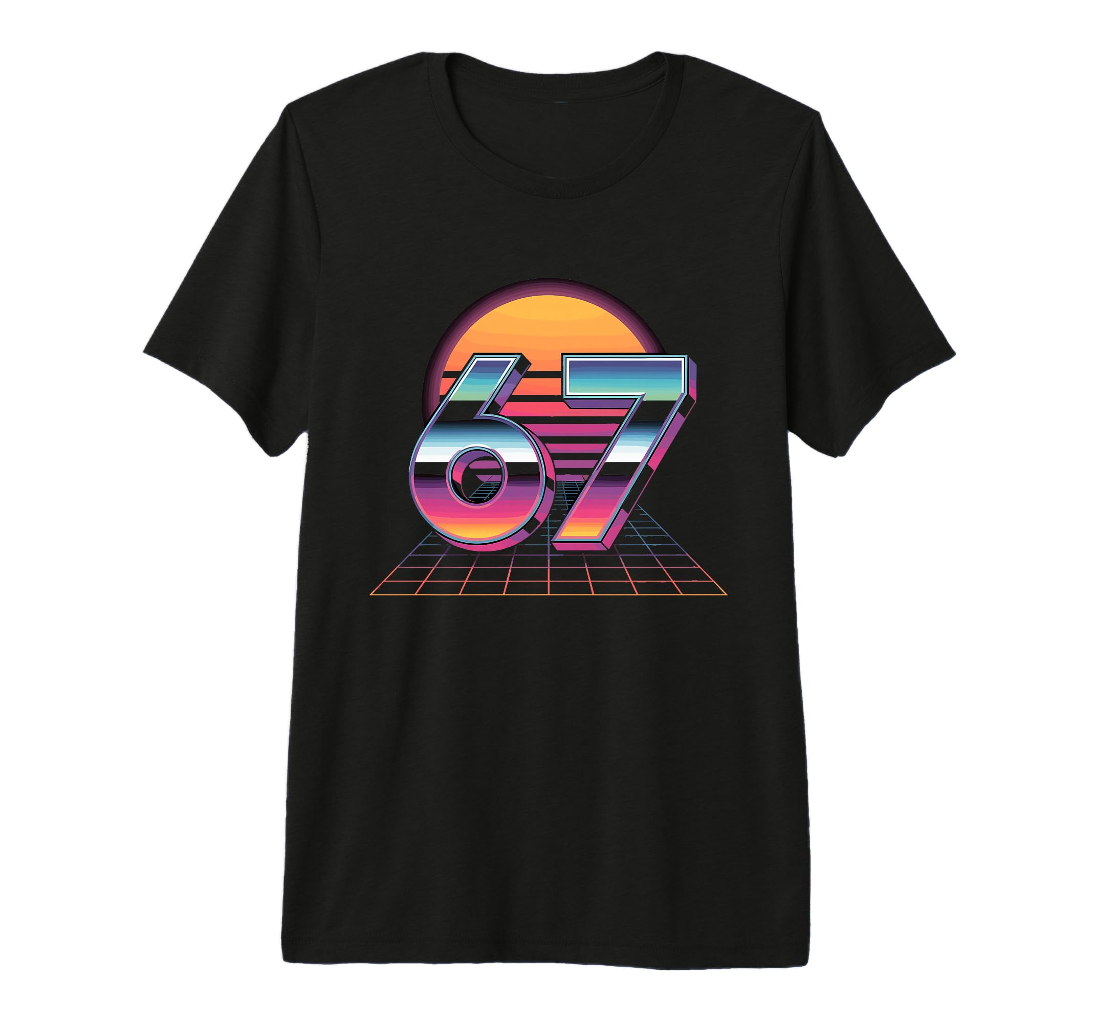 6 7 Synthwave Neon 1980S Vaporwave 67 Meme T-Shirt - Graphic Print Unisex - T-Shirt, Sweatshirt, Hoodie