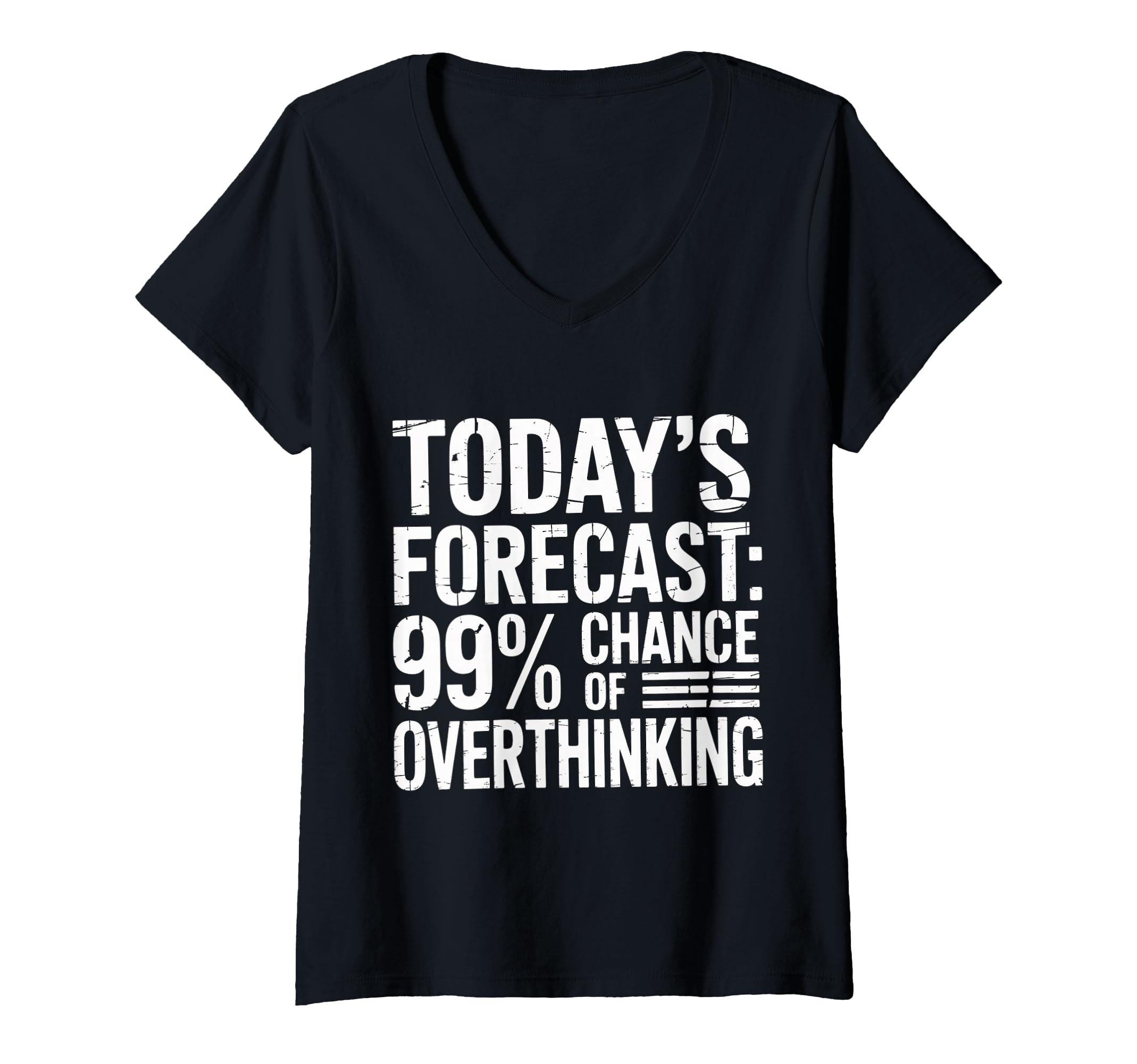 Womens Todays Forecast 99 Chance T-Shirt - Unique Graphic Men Women - T-Shirt, Sweatshirt, Hoodie