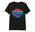 Professional Overthinker Urban Graffiti T-Shirt - Unique Graphic Men Women - T-Shirt, Sweatshirt, Hoodie