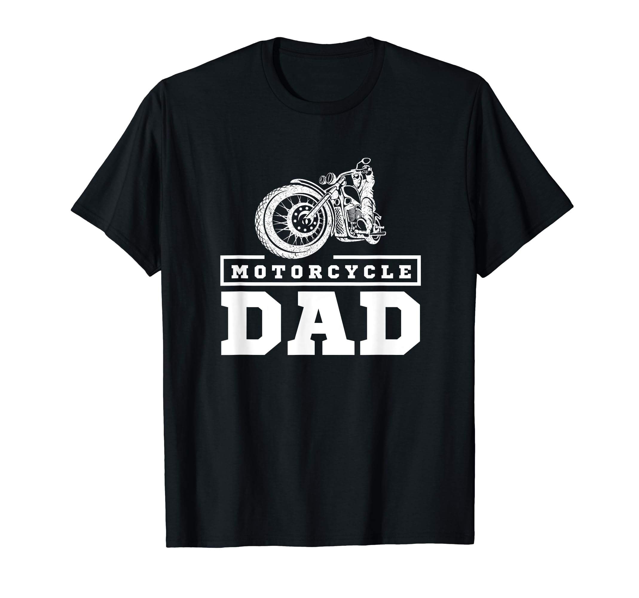 Motorcycle Dad Motorcycle Chopper T-Shirt - Fun Novelty Design Men Women - T-Shirt, Sweatshirt, Hoodie