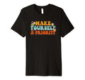 Make Yourself Priority Positive Self T-Shirt - Trendy Graphic Men Women - T-Shirt, Sweatshirt, Hoodie
