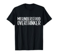 Misunderstood Overthinker Funny T-Shirt - Trendy Graphic Unisex - T-Shirt, Sweatshirt, Hoodie