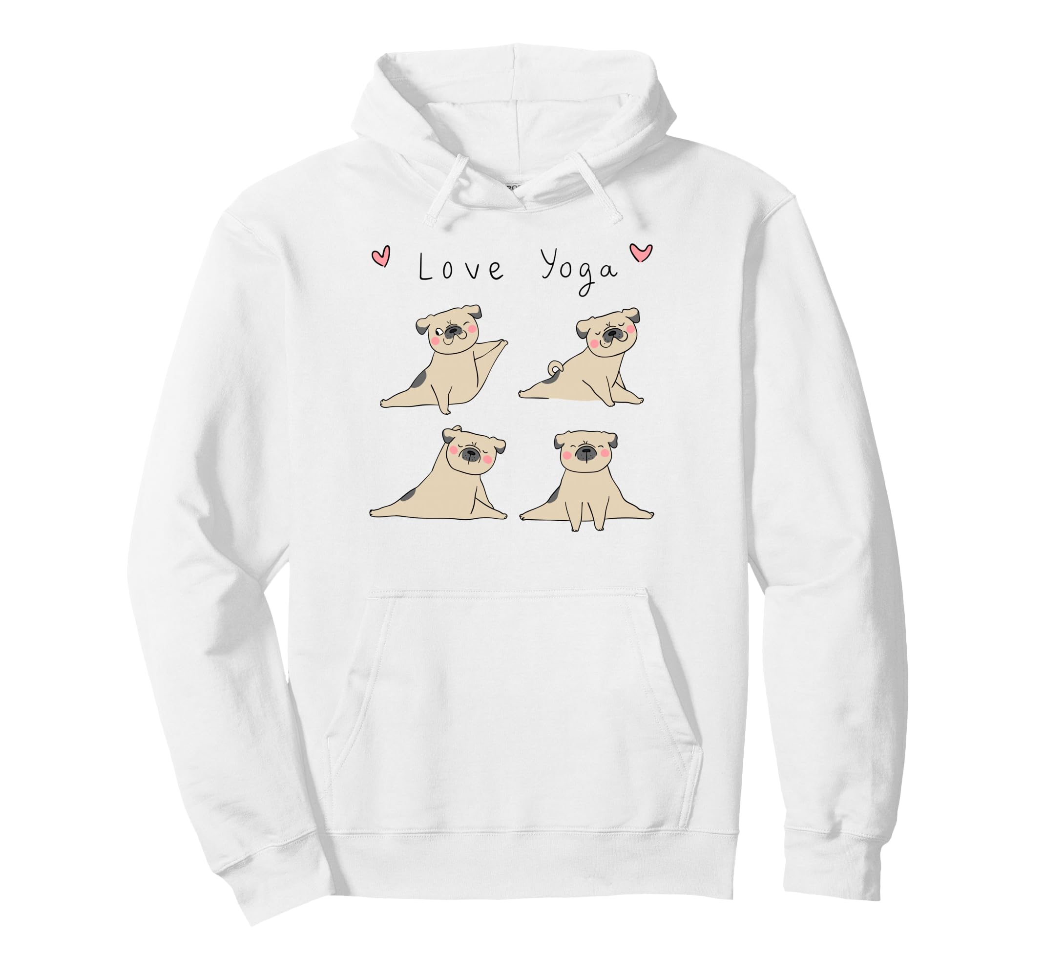 Love Yoga Meditation Pugs Yoga Poses Hoodie - Graphic Print for Adults - T-Shirt, Sweatshirt, Hoodie