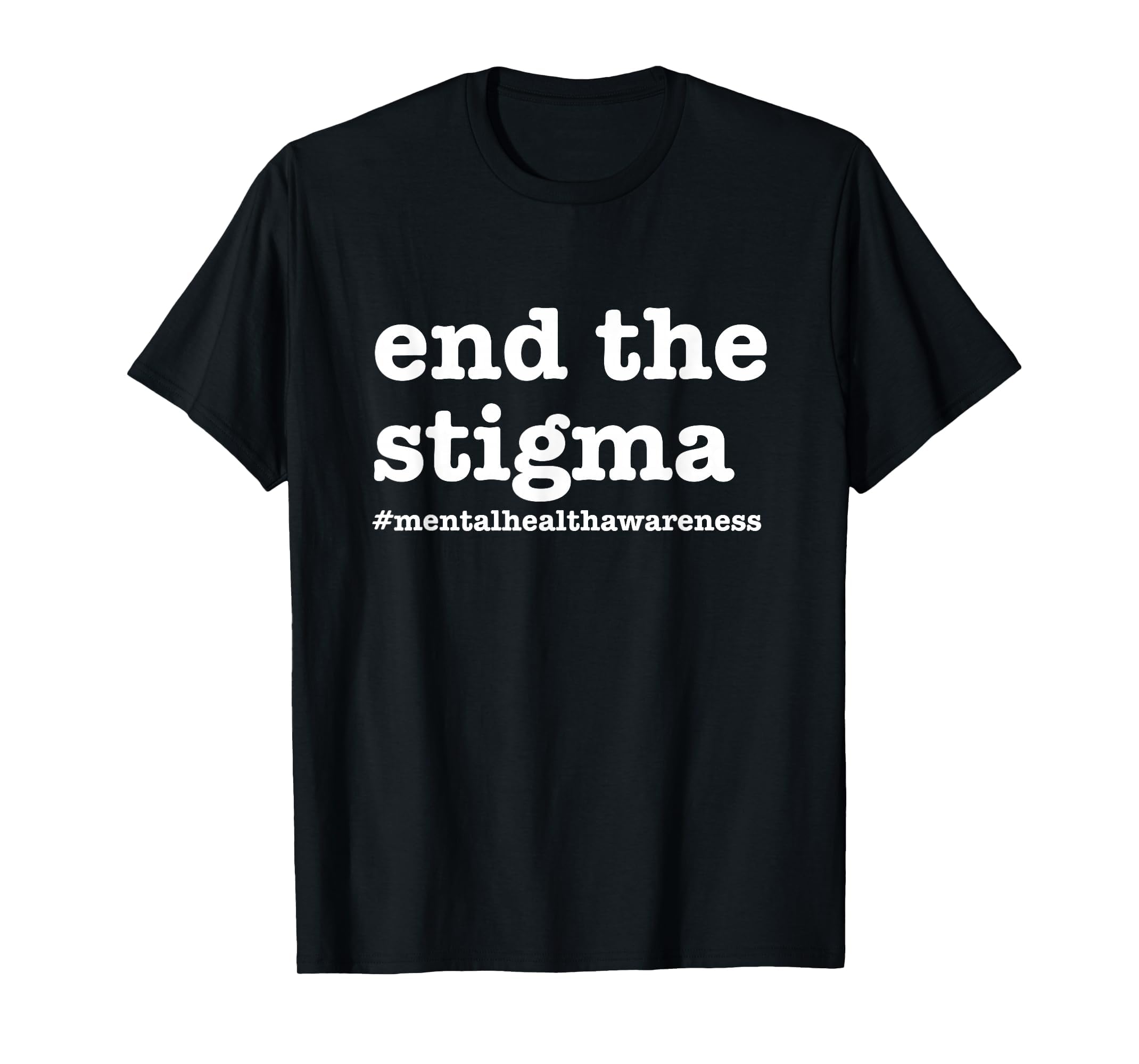 End Stigma Mental Health Awareness T-Shirt - Trendy Graphic for Adults - T-Shirt, Sweatshirt, Hoodie