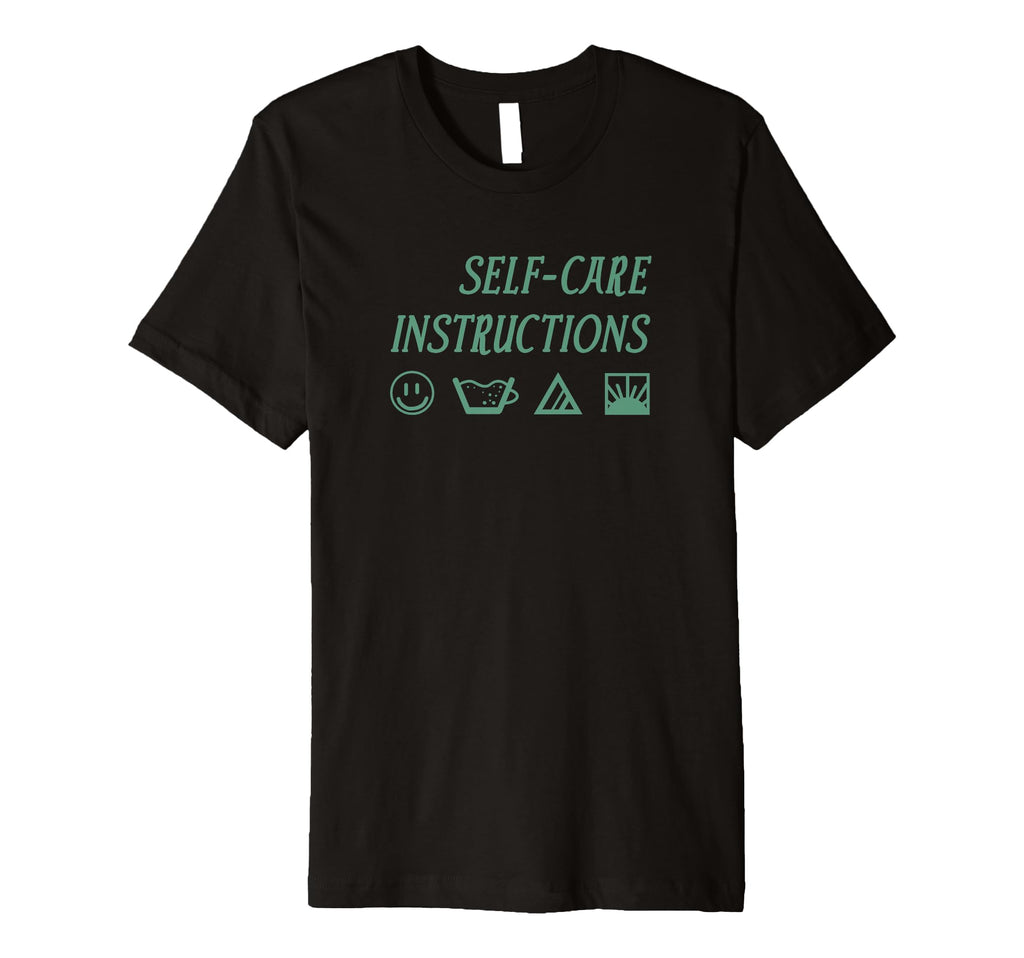 Fifth Sun Self Care Instructions T-Shirt - Streetwear Style for Adults - T-Shirt, Sweatshirt, Hoodie