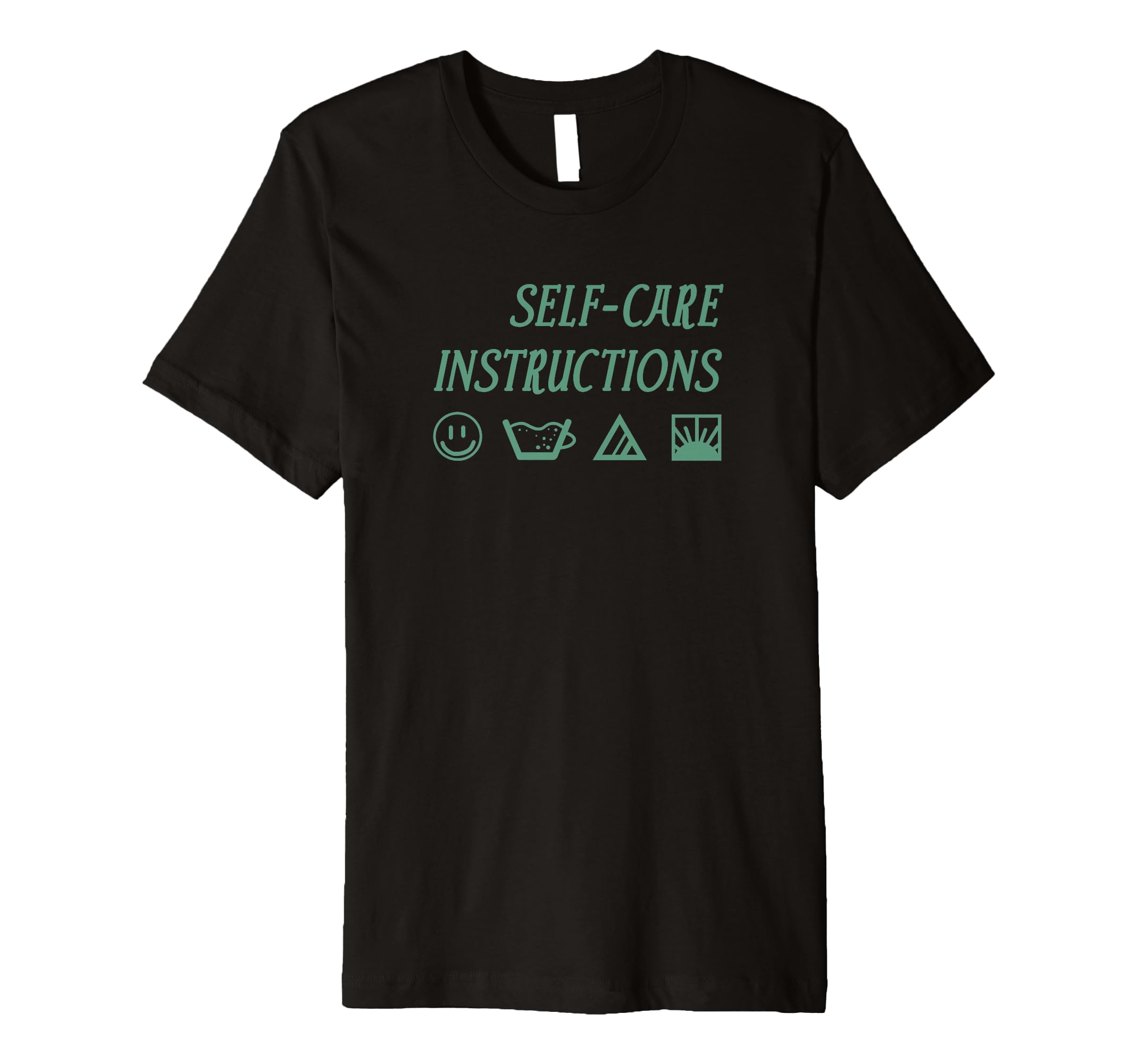 Fifth Sun Self Care Instructions T-Shirt - Streetwear Style for Adults - T-Shirt, Sweatshirt, Hoodie