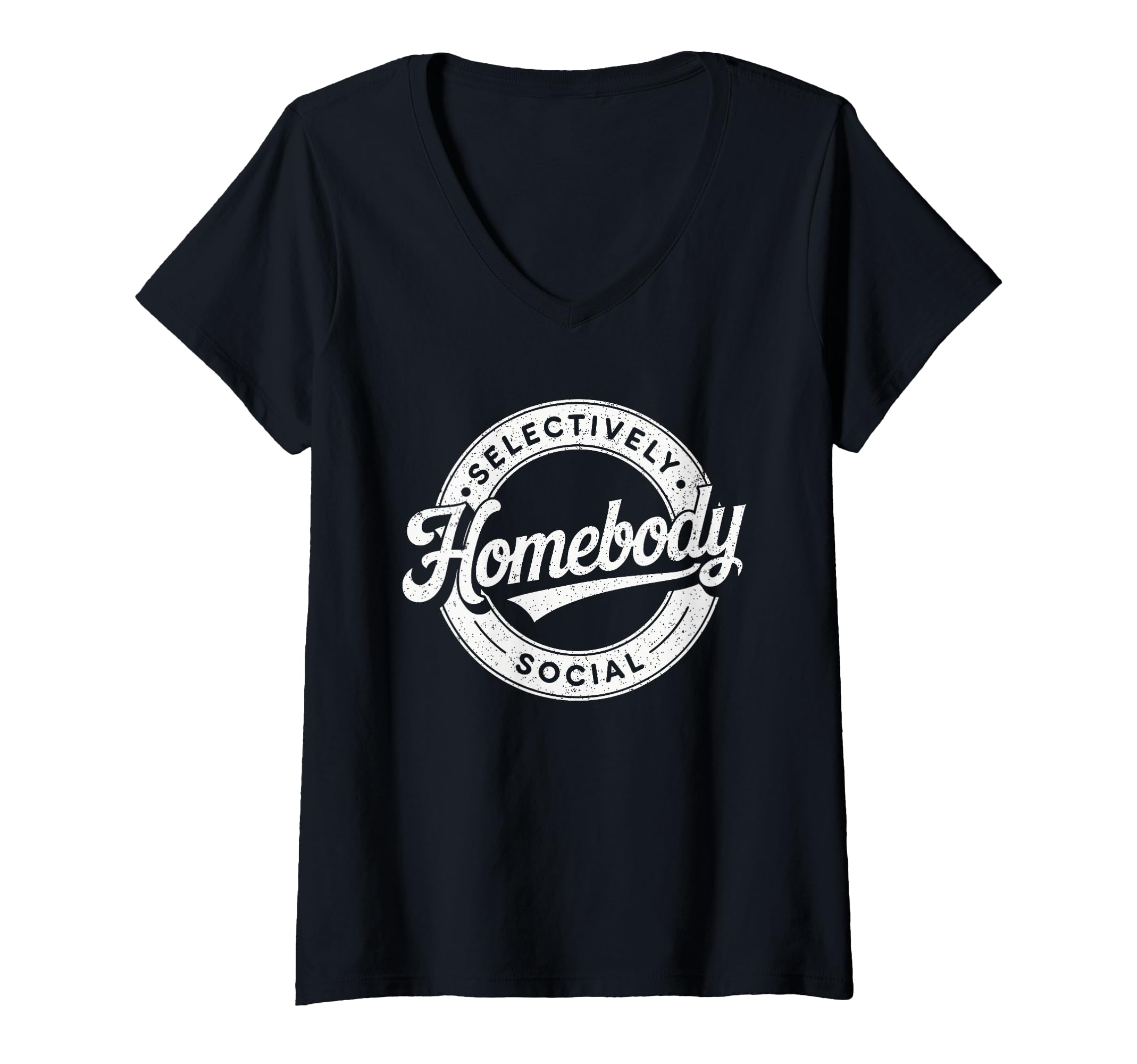 Womens Homebody Selectively Social T-Shirt - Novelty Apparel Men Women - T-Shirt, Sweatshirt, Hoodie