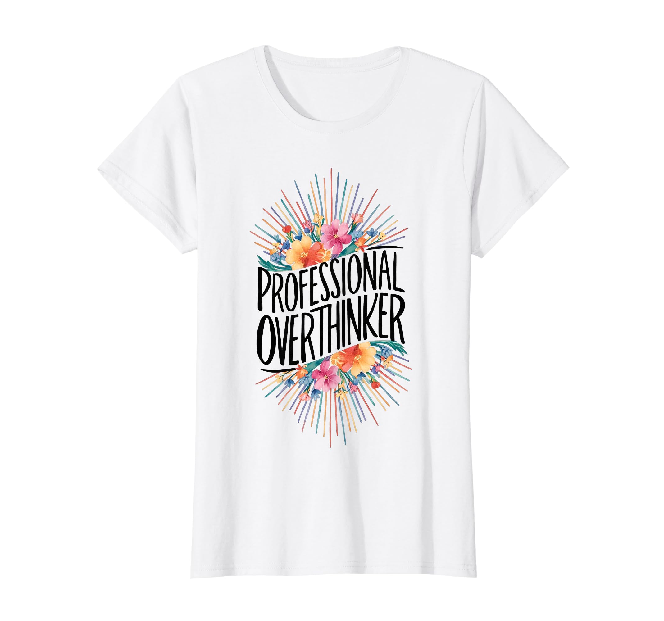 Professional Overthinker Adhd T-Shirt - Trendy Graphic Unisex - T-Shirt, Sweatshirt, Hoodie