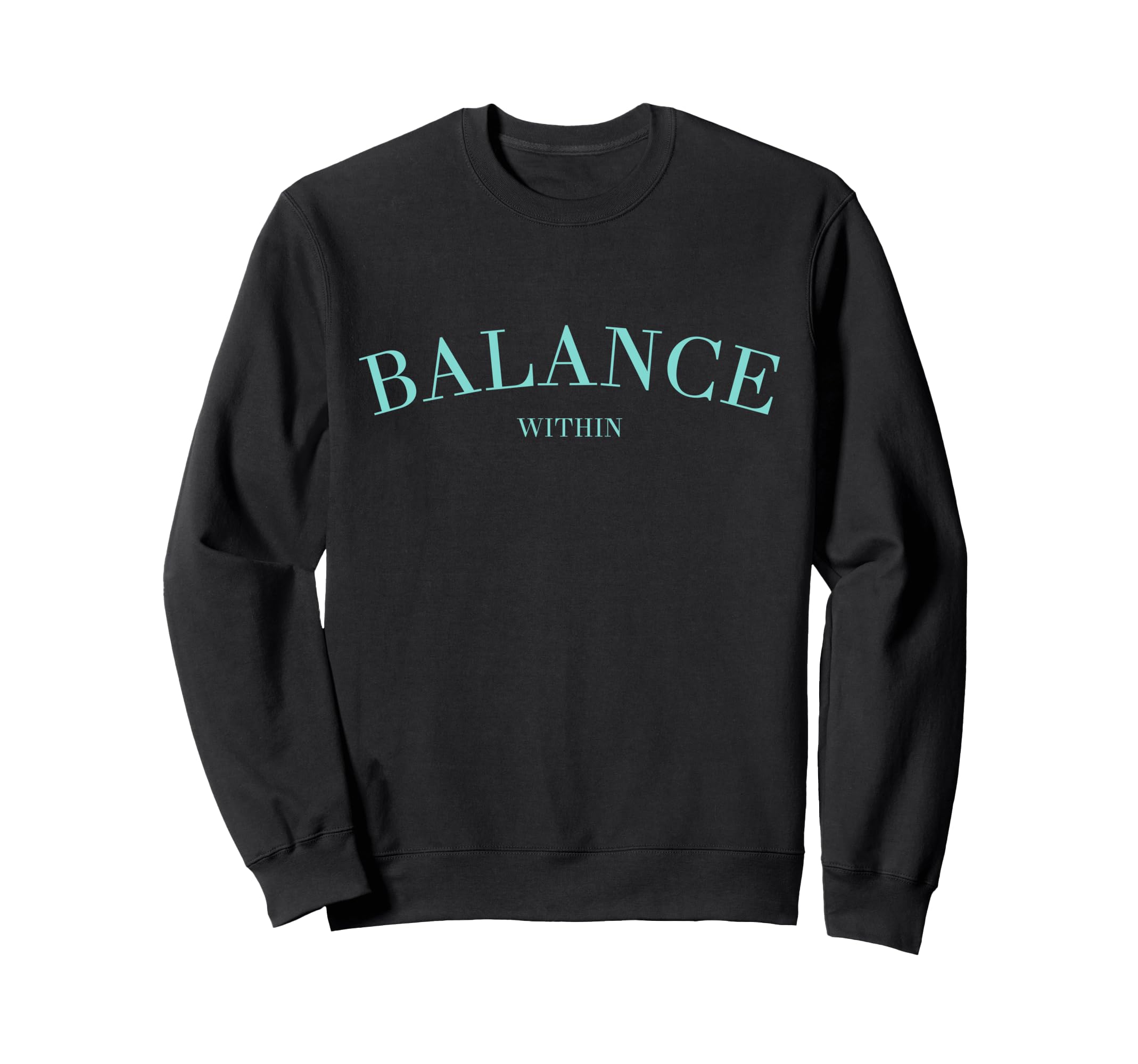 Balance Within Horoscope Yoga Peace Sweatshirt - Graphic Print for Adults - T-Shirt, Sweatshirt, Hoodie