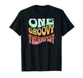 One Groovy Therapist Therapy Mental Health T-Shirt - Trendy Graphic Unisex - T-Shirt, Sweatshirt, Hoodie
