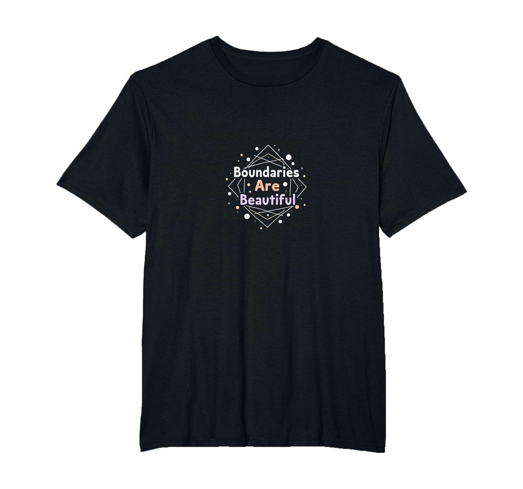 Boundaries Are Beautiful Empowering T-Shirt - Aesthetic Graphic Men Women - T-Shirt, Sweatshirt, Hoodie