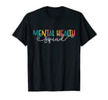Mental Health Squad Brain Illness T-Shirt - Aesthetic Graphic Unisex - T-Shirt, Sweatshirt, Hoodie