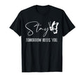 Stay Tomorrow Needs You Mental T-Shirt - Aesthetic Graphic Men Women - T-Shirt, Sweatshirt, Hoodie