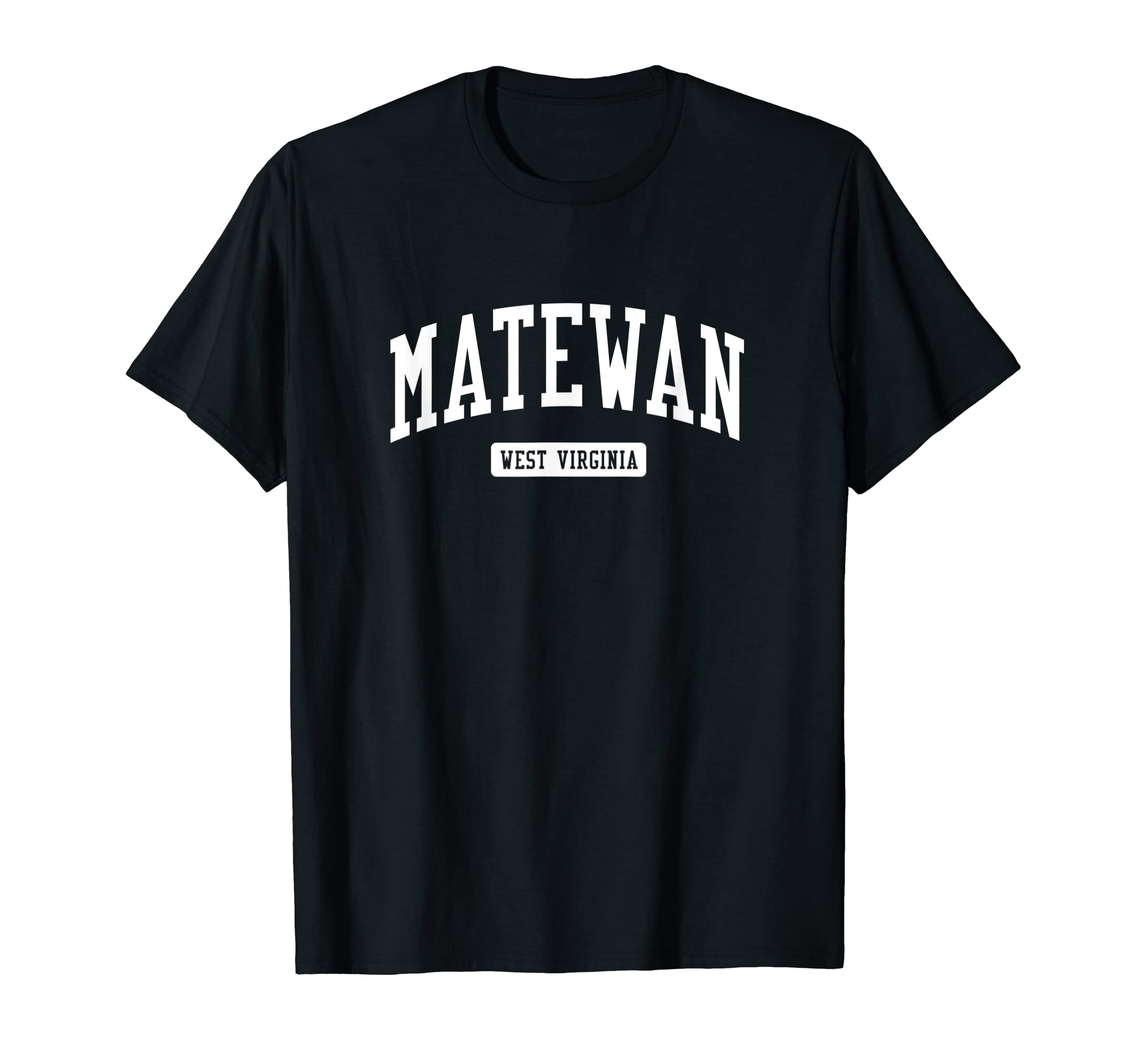 Matewan West Virginia Wv Athletic Sports T-Shirt - Streetwear Style Unisex - T-Shirt, Sweatshirt, Hoodie