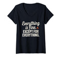 Womens Everything Is Fine Except T-Shirt - Casual Everyday Wear Unisex - T-Shirt, Sweatshirt, Hoodie