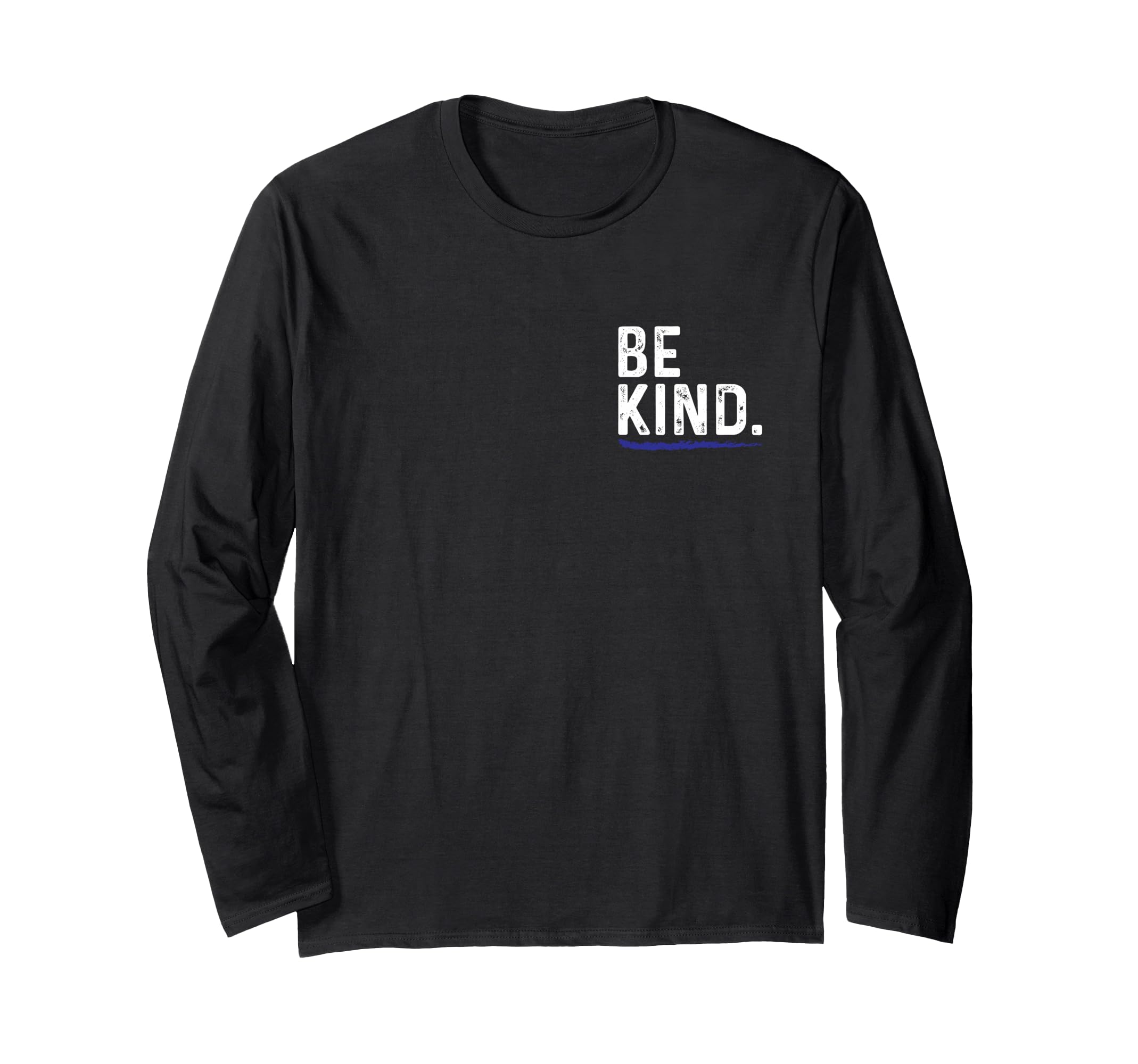 Be Kind Everyone You Meet Is T-Shirt - Aesthetic Graphic for Adults - T-Shirt, Sweatshirt, Hoodie