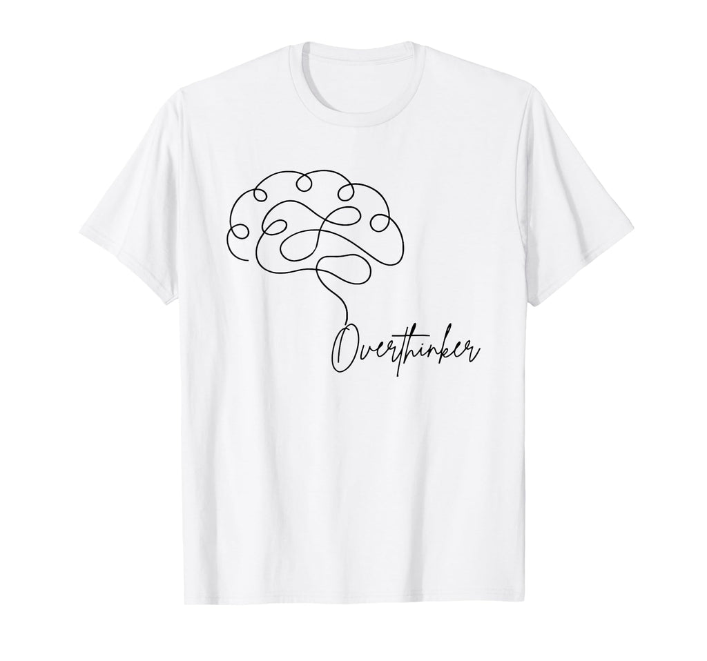 Overthinker Funny Mental Health T-Shirt - Minimalist Print Men Women - T-Shirt, Sweatshirt, Hoodie