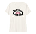 Professional Overthinker Tri Blend T-Shirt - Novelty Apparel for Adults - T-Shirt, Sweatshirt, Hoodie