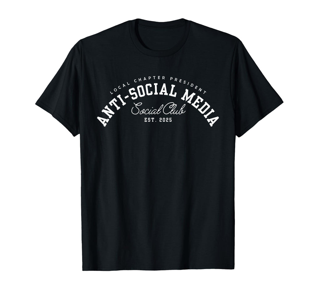 Anti Social Media Social Club Est T-Shirt - Casual Everyday Wear Unisex - T-Shirt, Sweatshirt, Hoodie