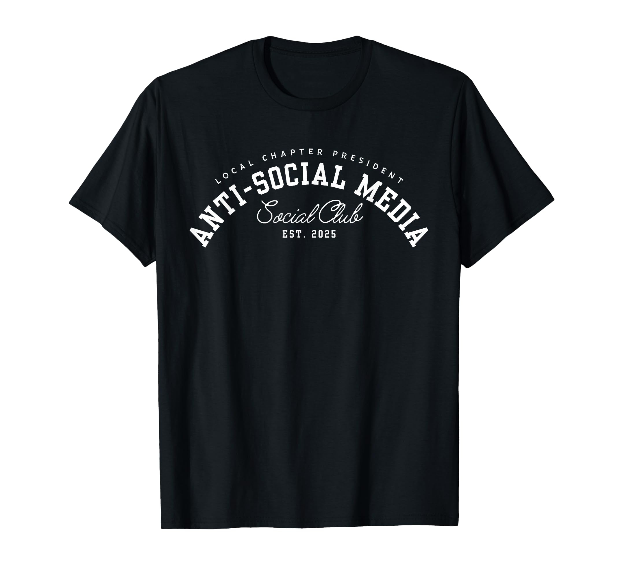 Anti Social Media Social Club Est T-Shirt - Casual Everyday Wear Unisex - T-Shirt, Sweatshirt, Hoodie