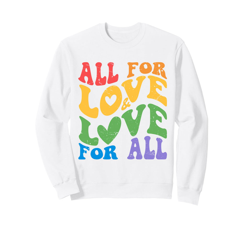 All Love Love All Groovy Message Sweatshirt - Graphic Print Unisex - T-Shirt, Sweatshirt, Hoodie