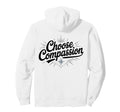 Choose Compassion Yoga Circle Meditation Hoodie - Fun Novelty Design Unisex - T-Shirt, Sweatshirt, Hoodie