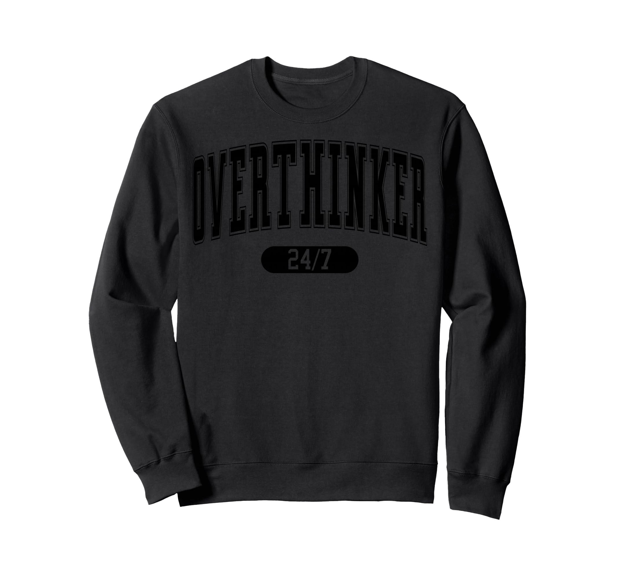 Overthinker Sweatshirt - Trendy Graphic for Adults - T-Shirt, Sweatshirt, Hoodie