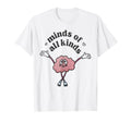 Minds All Kinds 70S Dancing Mental T-Shirt - Unique Graphic for Adults - T-Shirt, Sweatshirt, Hoodie