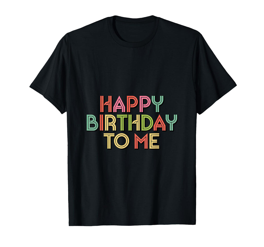 Colorful Typography Birthday T-Shirt - Graphic Print for Adults - T-Shirt, Sweatshirt, Hoodie