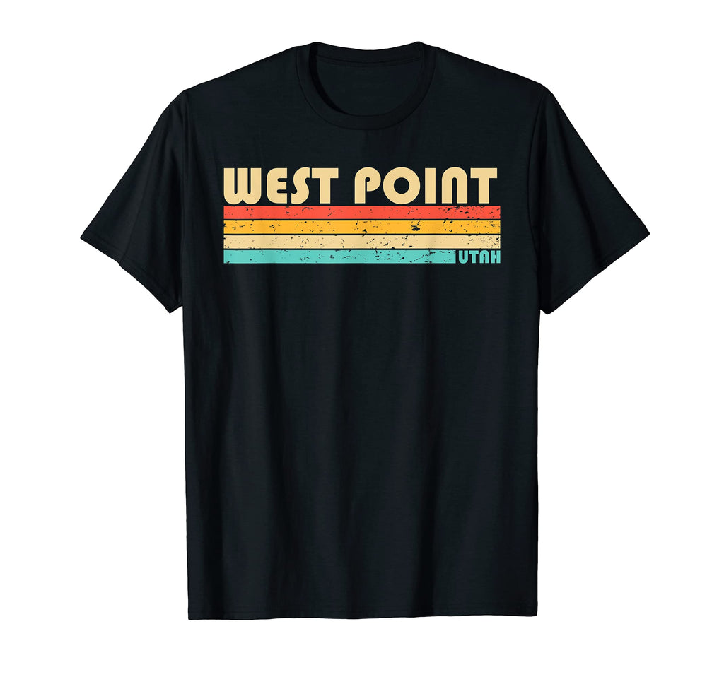 West Point Ut Utah Funny City Home Roots T-Shirt - Streetwear Style Unisex - T-Shirt, Sweatshirt, Hoodie