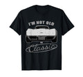 Im Not Old Im Car Muscle Car Funny T-Shirt - Novelty Apparel for Adults - T-Shirt, Sweatshirt, Hoodie
