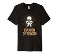 Champion Overthinker Witty Medal T-Shirt - Graphic Print Men Women - T-Shirt, Sweatshirt, Hoodie