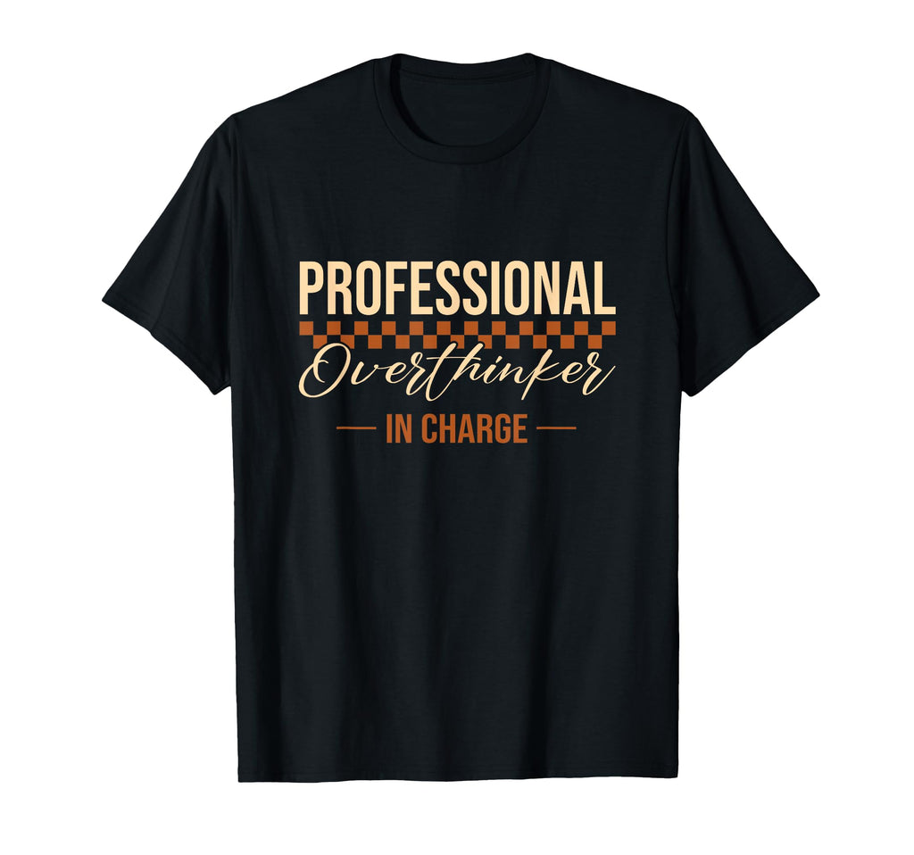 Professional Overthinker Charge T-Shirt - Streetwear Style for Adults - T-Shirt, Sweatshirt, Hoodie