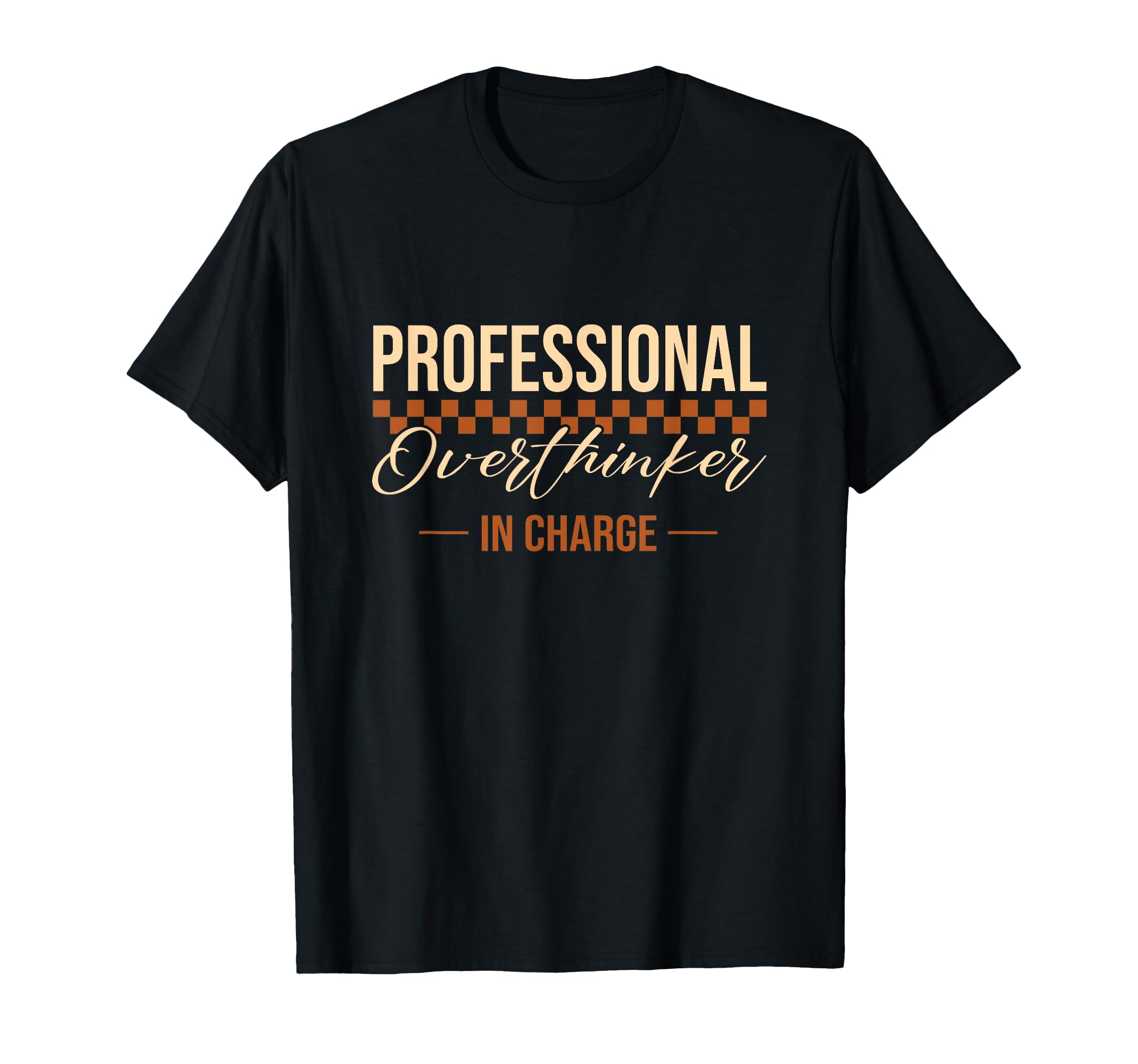 Professional Overthinker Charge T-Shirt - Streetwear Style for Adults - T-Shirt, Sweatshirt, Hoodie