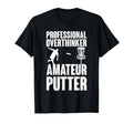 Professional Overthinker Amateur T-Shirt - Aesthetic Graphic Men Women - T-Shirt, Sweatshirt, Hoodie