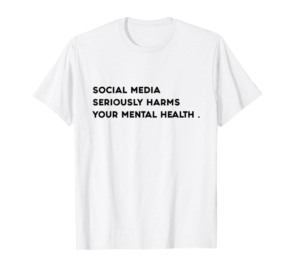 Social Media Seriously Harms Your T-Shirt - Streetwear Style for Adults - T-Shirt, Sweatshirt, Hoodie