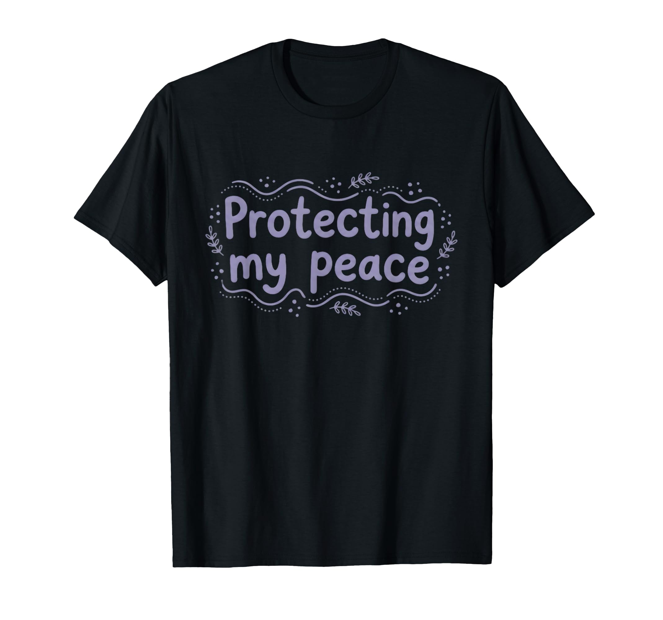 Protecting My Peace Mental Health T-Shirt - Graphic Print for Adults - T-Shirt, Sweatshirt, Hoodie