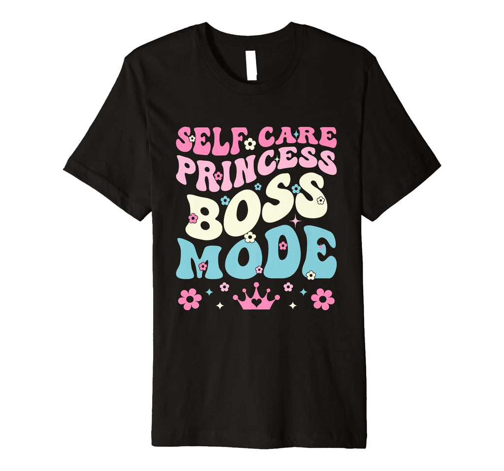 Funny Self Care Love Wellness Mental T-Shirt - Custom Art Print for Adults - T-Shirt, Sweatshirt, Hoodie