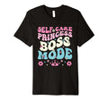 Funny Self Care Love Wellness Mental T-Shirt - Custom Art Print for Adults - T-Shirt, Sweatshirt, Hoodie