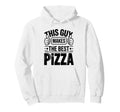 This Guy Makes Best Pizza Bold Typography Hoodie - Unique Graphic Unisex - T-Shirt, Sweatshirt, Hoodie