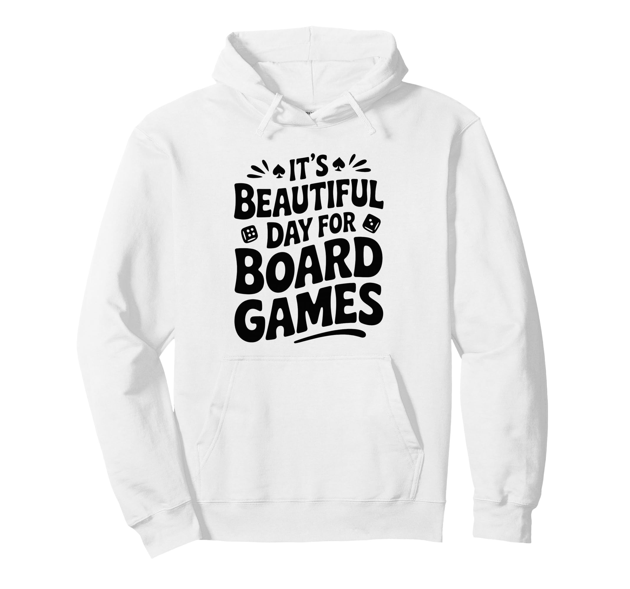 Beautiful Day Board Games Hoodie - Trendy Graphic Unisex - T-Shirt, Sweatshirt, Hoodie