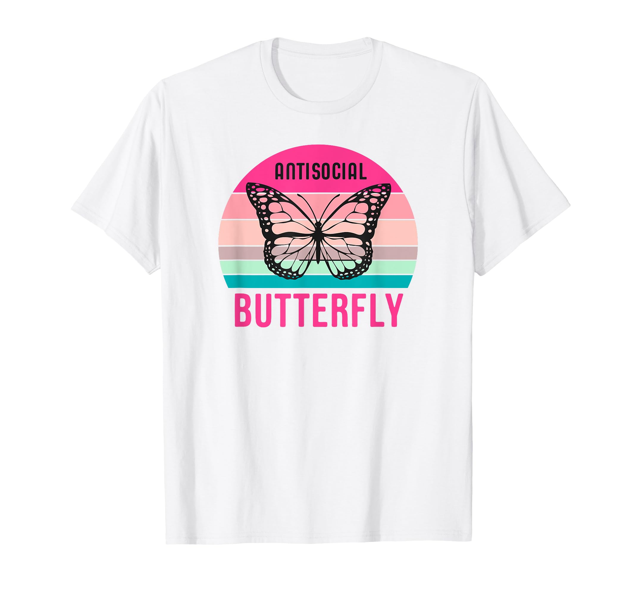 Antisocial Butterfly T-Shirt - Fun Novelty Design Men Women - T-Shirt, Sweatshirt, Hoodie