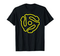 45 Rpm Record Adapter Vinyl Music T-Shirt - Casual Everyday Wear Men Women - T-Shirt, Sweatshirt, Hoodie