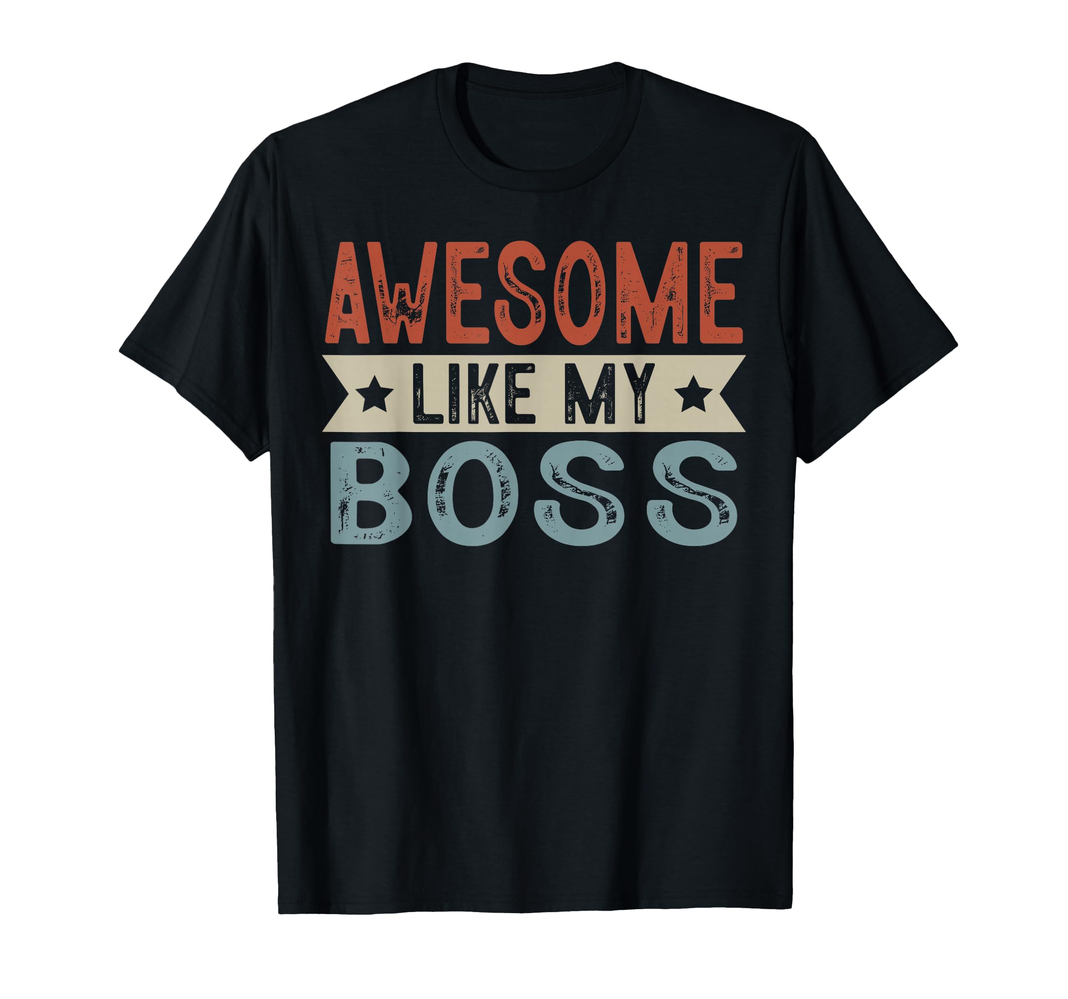 Awesome Like My Boss Aesthetic T-Shirt - Novelty Apparel Men Women - T-Shirt, Sweatshirt, Hoodie