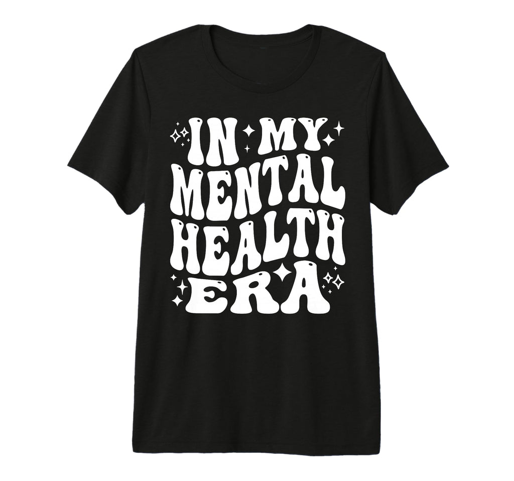 My Mental Health Era Self Care T-Shirt - Unique Graphic for Adults - T-Shirt, Sweatshirt, Hoodie