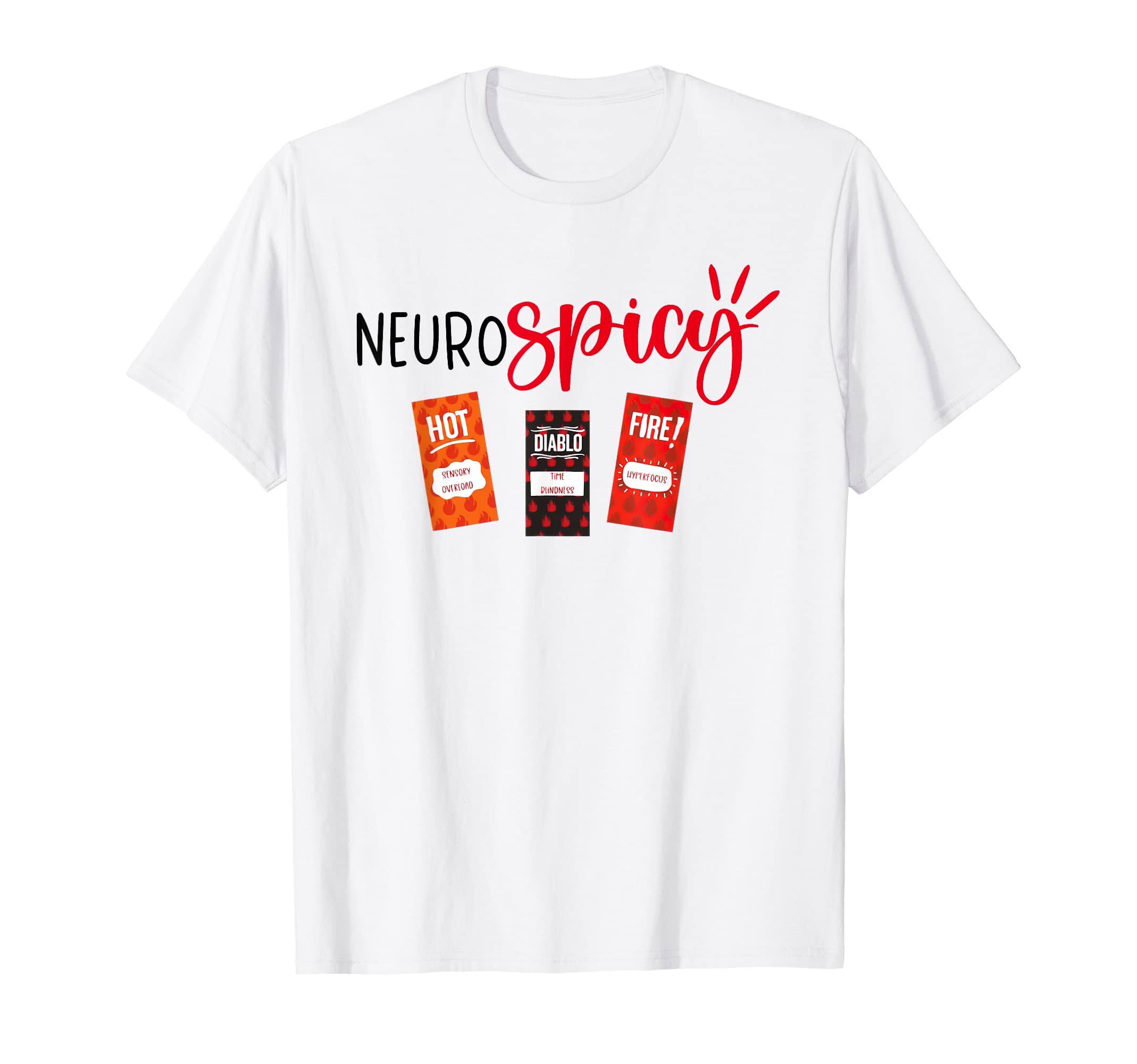 Neurospicy Overstimulated Adhd Awareness T-Shirt - Unique Graphic Unisex - T-Shirt, Sweatshirt, Hoodie